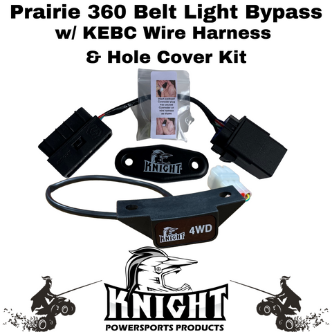 Prairie 360 Belt Light Bypass with KEBC Wire Harness and Hole Cover Kit